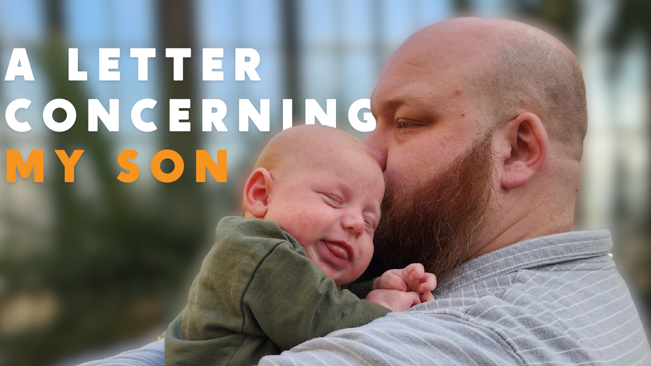 A Letter Concerning My Son