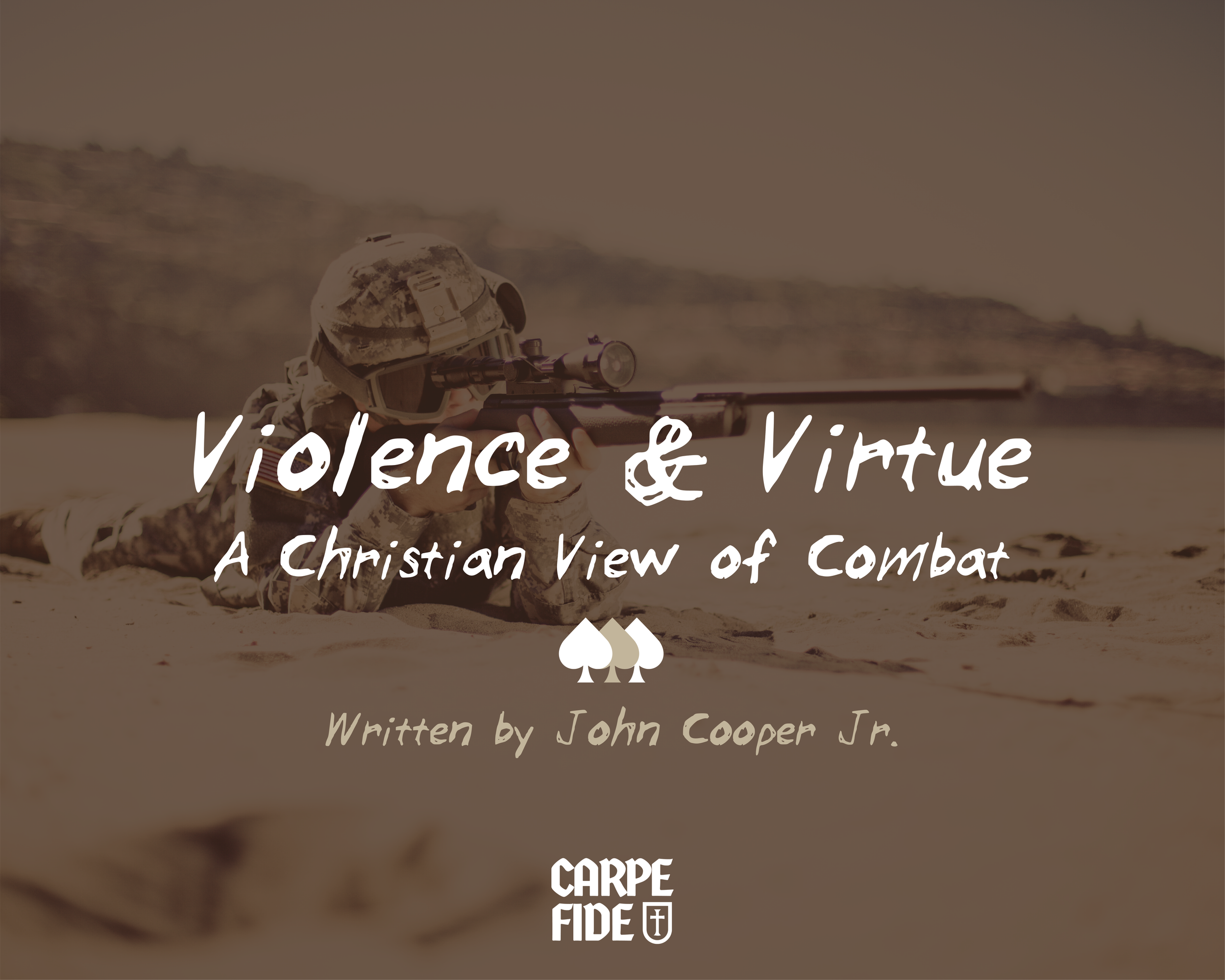 Violence & Virtue: A Christian View of Combat